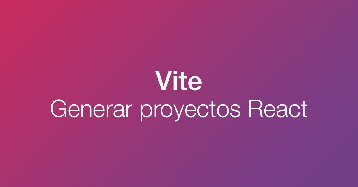 Generar proyectos de React con Vite · Marta González