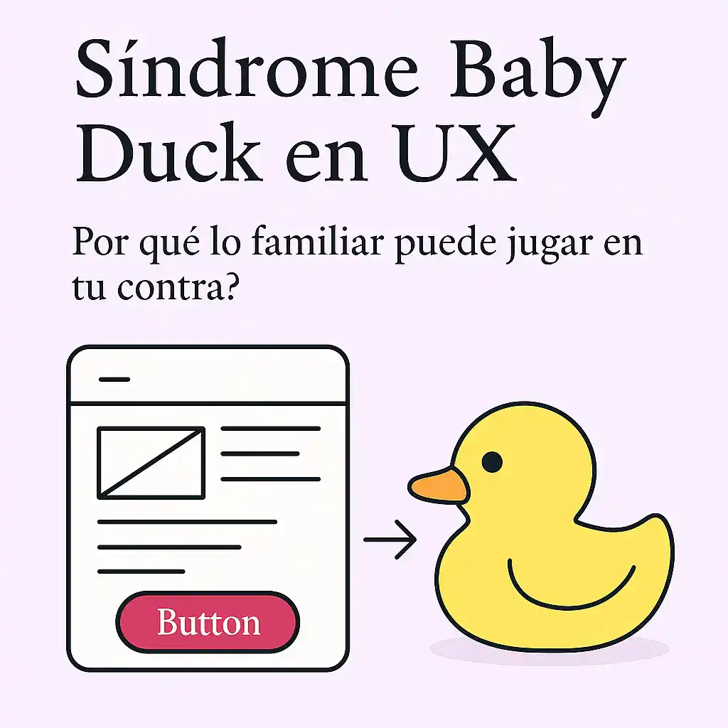 Síndrome Baby Duck en UX
